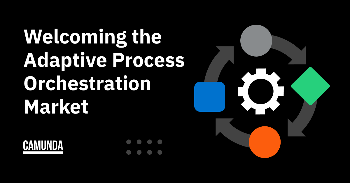 welcoming-the-adaptive-process-orchestration-market.png