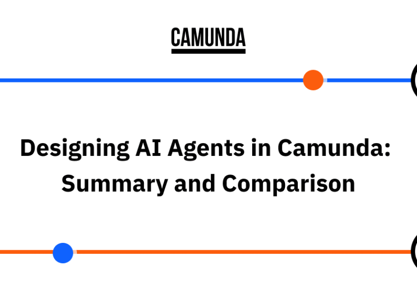 Designing-AI-Agents-in-Camunda-Summary-and-Comparison.png